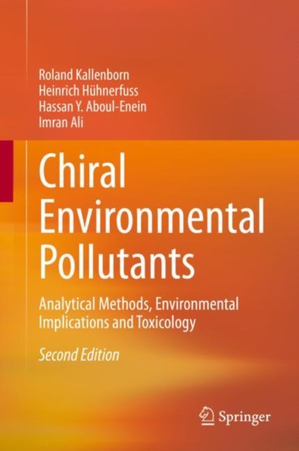 Chiral Environmental Pollutants : Analytical Methods, Environmental Implications and Toxicology, EPUB eBook