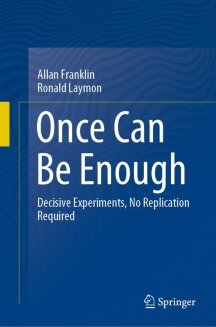 Once Can Be Enough : Decisive Experiments, No Replication Required, EPUB eBook