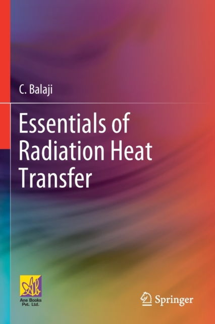 Essentials of Radiation Heat Transfer, Paperback / softback Book