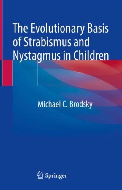 The Evolutionary Basis of Strabismus and Nystagmus in Children, EPUB eBook