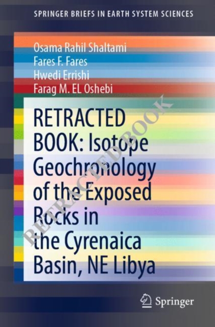 Isotope Geochronology of the Exposed Rocks in the Cyrenaica Basin, NE Libya, Paperback / softback Book