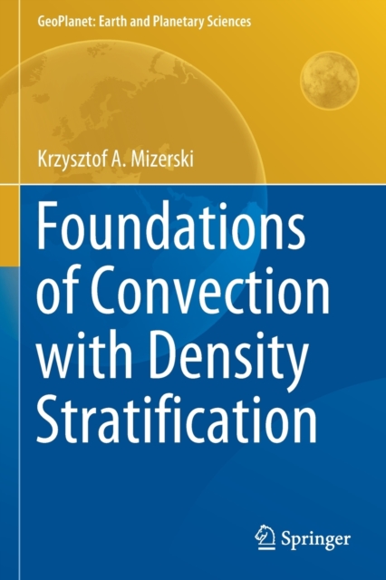 Foundations of Convection with Density Stratification, Paperback / softback Book