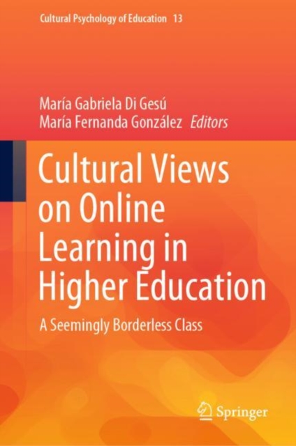 Cultural Views on Online Learning in Higher Education : A Seemingly Borderless Class, EPUB eBook
