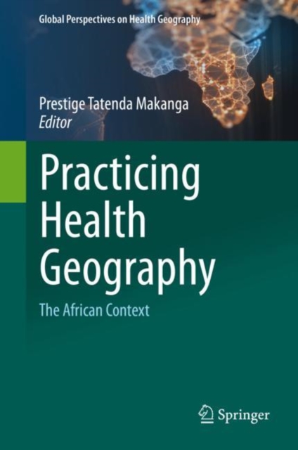 Practicing Health Geography : The African Context, EPUB eBook