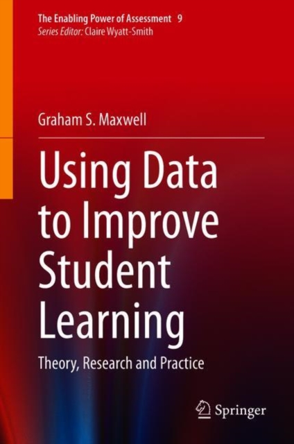 Using Data to Improve Student Learning : Theory, Research and Practice, EPUB eBook