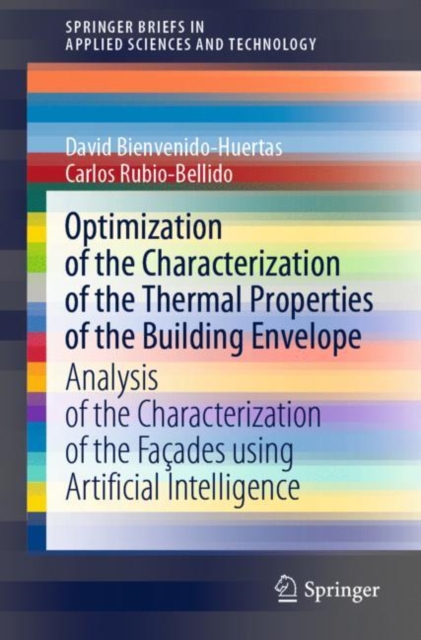 Optimization of the Characterization of the Thermal Properties of the Building Envelope : Analysis of the Characterization of the Facades using Artificial Intelligence, EPUB eBook