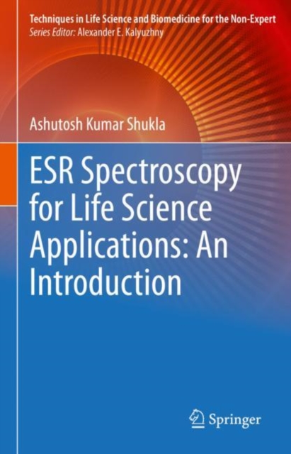 ESR Spectroscopy for Life Science Applications: An Introduction, Hardback Book