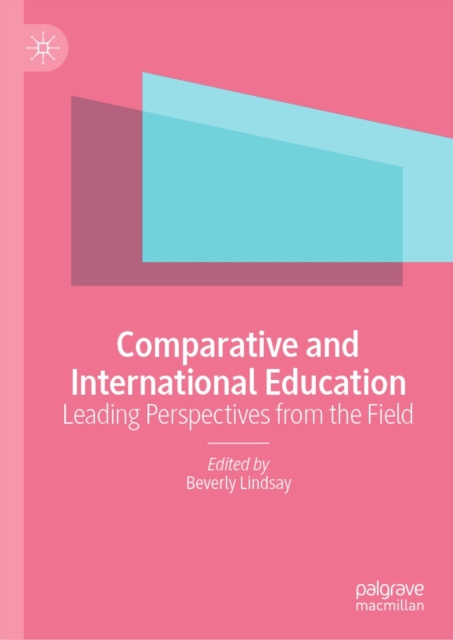 Comparative and International Education : Leading Perspectives from the Field, EPUB eBook