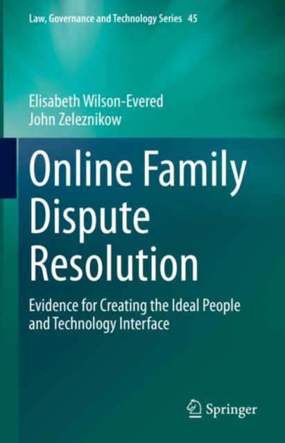 Online Family Dispute Resolution : Evidence for Creating the Ideal People and Technology Interface, EPUB eBook