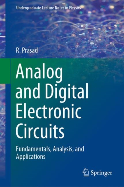 Analog and Digital Electronic Circuits : Fundamentals, Analysis, and Applications, EPUB eBook