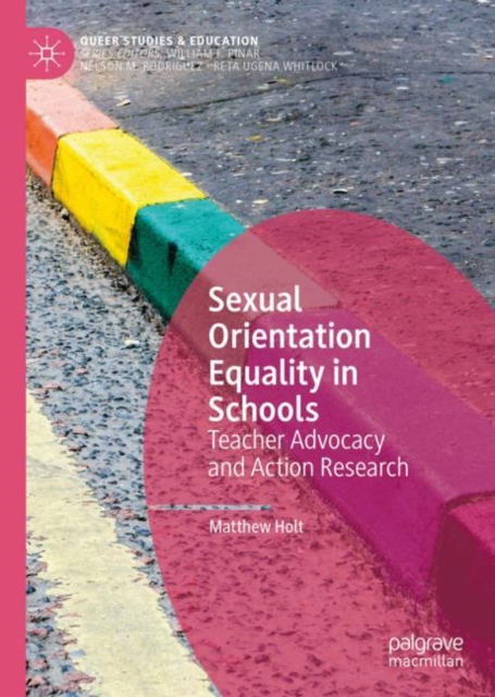 Sexual Orientation Equality in Schools : Teacher Advocacy and Action Research, EPUB eBook
