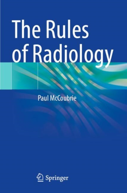 The Rules of Radiology, Paperback / softback Book