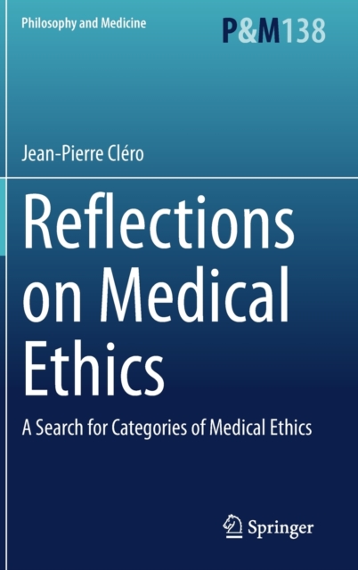 Reflections on Medical Ethics : A Search for Categories of Medical Ethics, Hardback Book