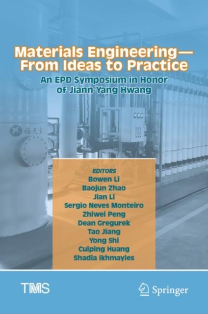 Materials Engineering-From Ideas to Practice: An EPD Symposium in Honor of Jiann-Yang Hwang, EPUB eBook