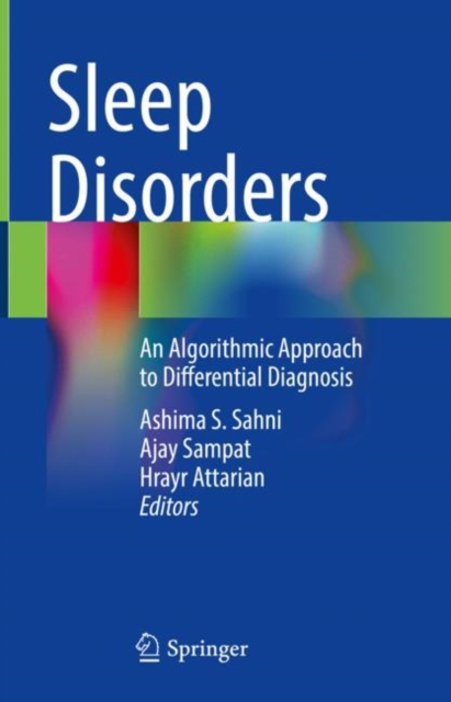 Sleep Disorders : An Algorithmic Approach to Differential Diagnosis, Hardback Book