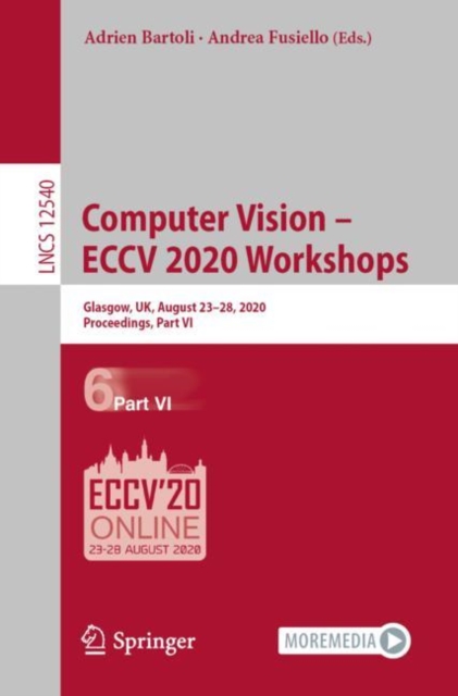 Computer Vision - ECCV 2020 Workshops : Glasgow, UK, August 23-28, 2020, Proceedings, Part VI, EPUB eBook