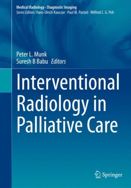 Interventional Radiology in Palliative Care, Hardback Book