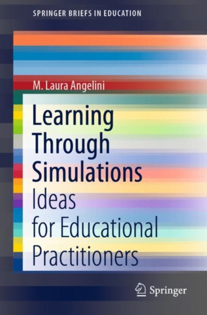 Learning Through Simulations : Ideas for Educational Practitioners, EPUB eBook
