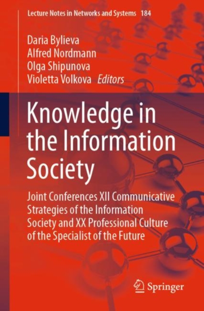 Knowledge in the Information Society : Joint Conferences XII Communicative Strategies of the Information Society and XX Professional Culture of the Specialist of the Future, EPUB eBook