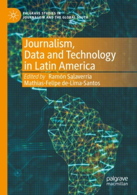 Journalism, Data and Technology in Latin America, Paperback / softback Book