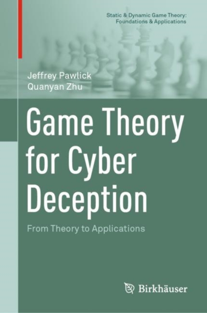 Game Theory for Cyber Deception : From Theory to Applications, EPUB eBook