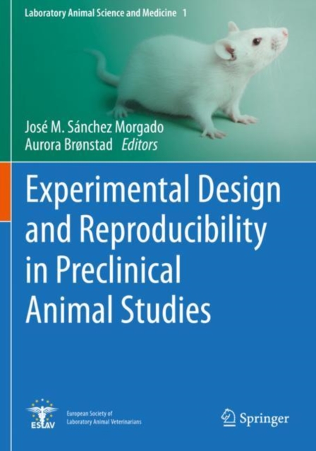 Experimental Design and Reproducibility in Preclinical Animal Studies, Paperback / softback Book