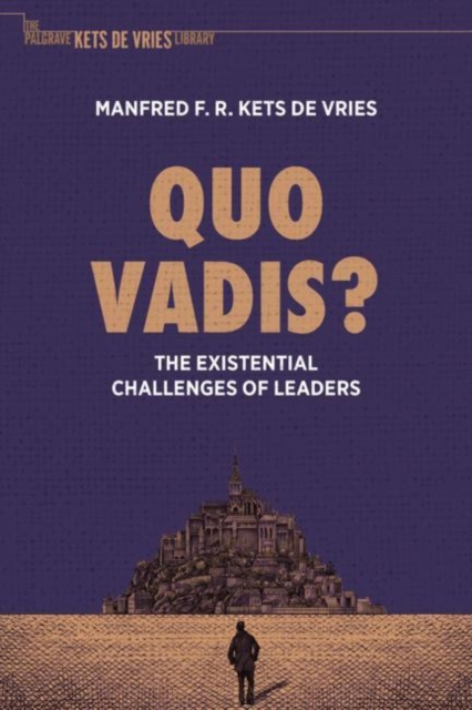 Quo Vadis? : The Existential Challenges of Leaders, EPUB eBook
