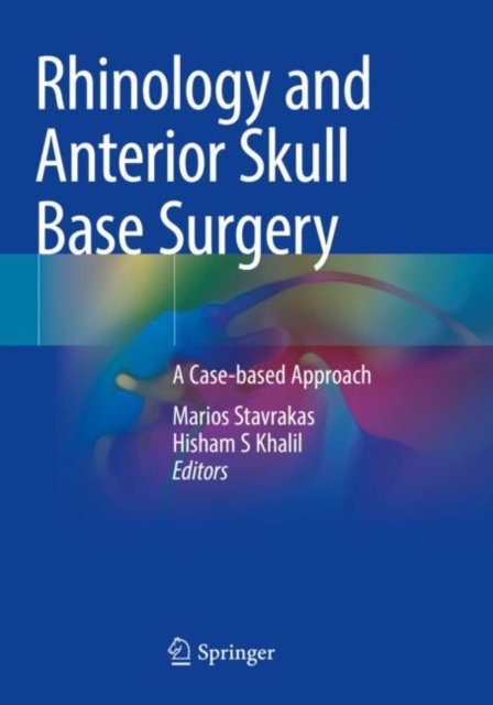 Rhinology and Anterior Skull Base Surgery : A Case-based Approach, Paperback / softback Book