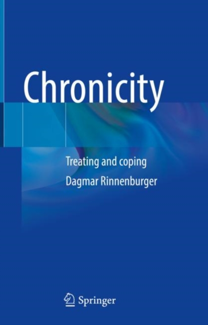 Chronicity : Treating and coping, Hardback Book
