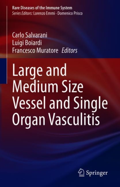 Large and Medium Size Vessel and Single Organ Vasculitis, Hardback Book