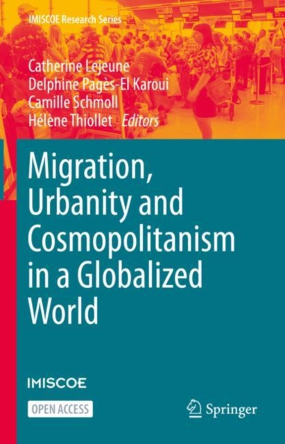 Migration, Urbanity and Cosmopolitanism in a Globalized World, Hardback Book