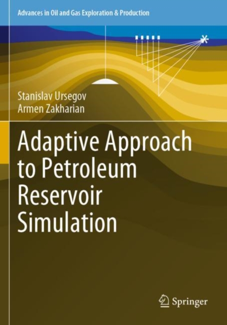 Adaptive Approach to Petroleum Reservoir Simulation, Paperback / softback Book