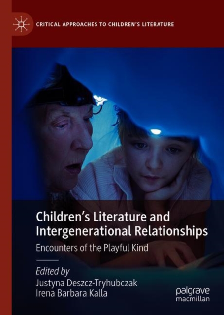 Children's Literature and Intergenerational Relationships : Encounters of the Playful Kind, EPUB eBook