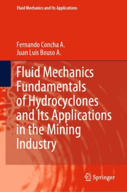 Fluid Mechanics Fundamentals of Hydrocyclones and Its Applications in the Mining Industry, EPUB eBook