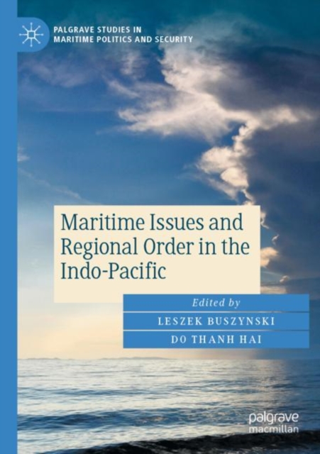 Maritime Issues and Regional Order in the Indo-Pacific, Paperback / softback Book