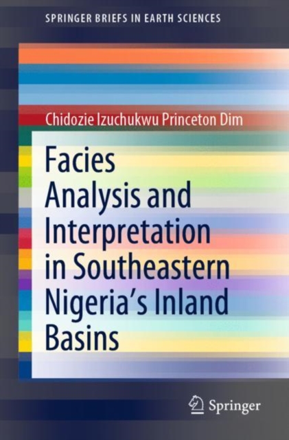 Facies Analysis and Interpretation in Southeastern Nigeria's Inland Basins, Paperback / softback Book