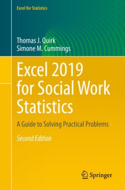 Excel 2019 for Social Work Statistics : A Guide to Solving Practical Problems, Paperback / softback Book