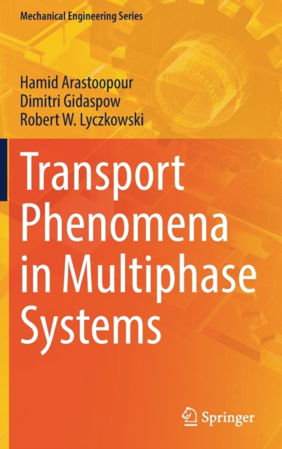 Transport Phenomena in Multiphase Systems, Hardback Book