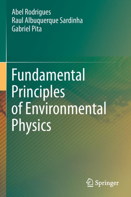 Fundamental Principles of Environmental Physics, Paperback / softback Book