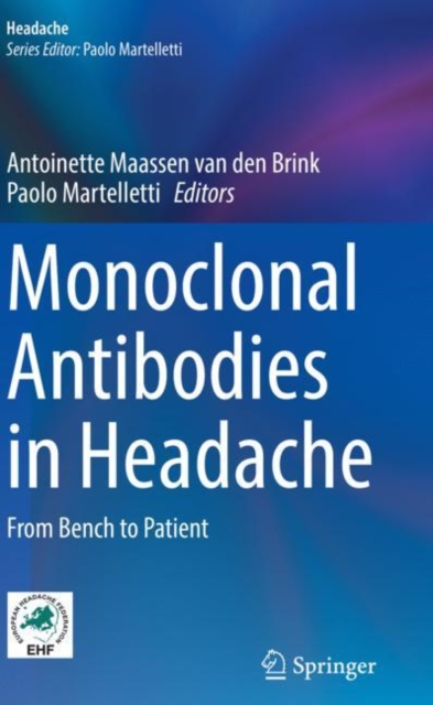 Monoclonal Antibodies in Headache : From Bench to Patient, Paperback / softback Book