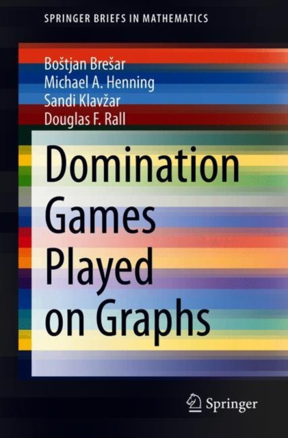 Domination Games Played on Graphs, EPUB eBook
