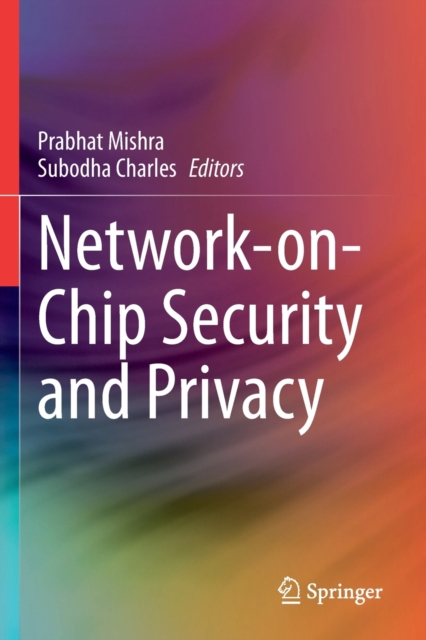 Network-on-Chip Security and Privacy, Paperback / softback Book