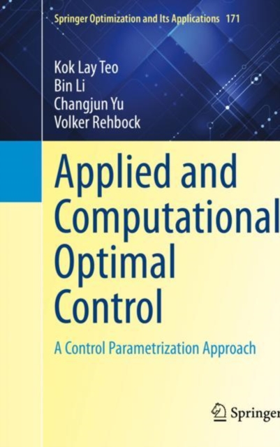 Applied and Computational Optimal Control : A Control Parametrization Approach, EPUB eBook