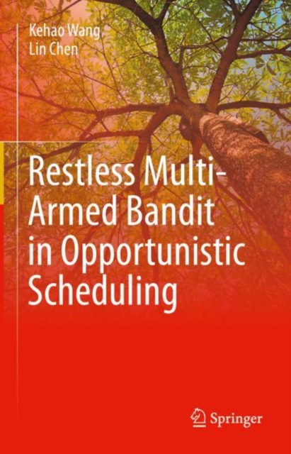Restless Multi-Armed Bandit in Opportunistic Scheduling, EPUB eBook