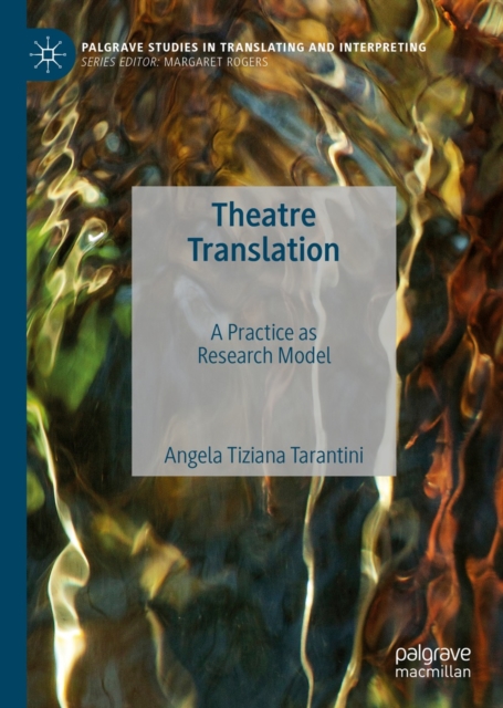 Theatre Translation : A Practice as Research Model, EPUB eBook