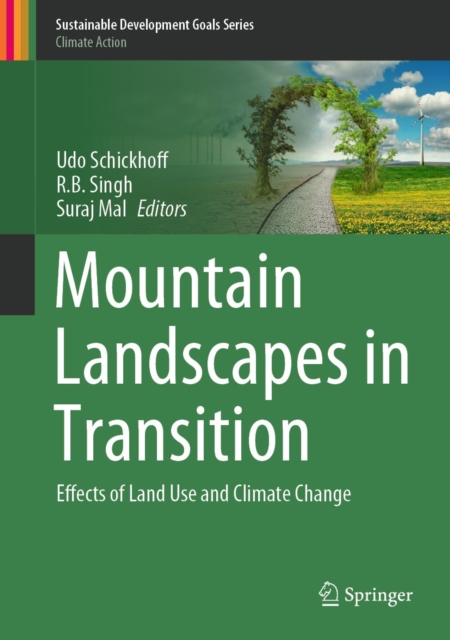 Mountain Landscapes in Transition : Effects of Land Use and Climate Change, EPUB eBook