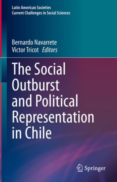 The Social Outburst and Political Representation in Chile, Hardback Book