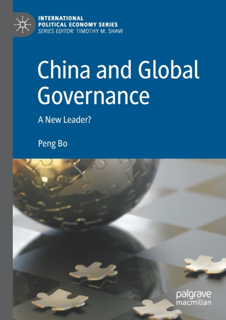 China and Global Governance : A New Leader?, Paperback / softback Book