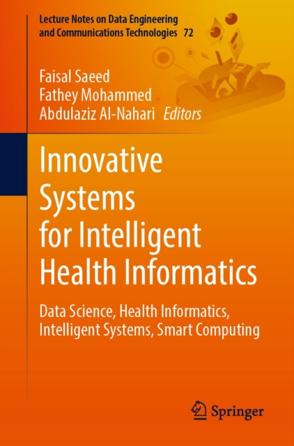 Innovative Systems for Intelligent Health Informatics : Data Science, Health Informatics, Intelligent Systems, Smart Computing, EPUB eBook