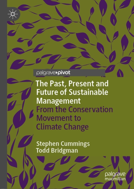 The Past, Present and Future of Sustainable Management : From the Conservation Movement to Climate Change, EPUB eBook